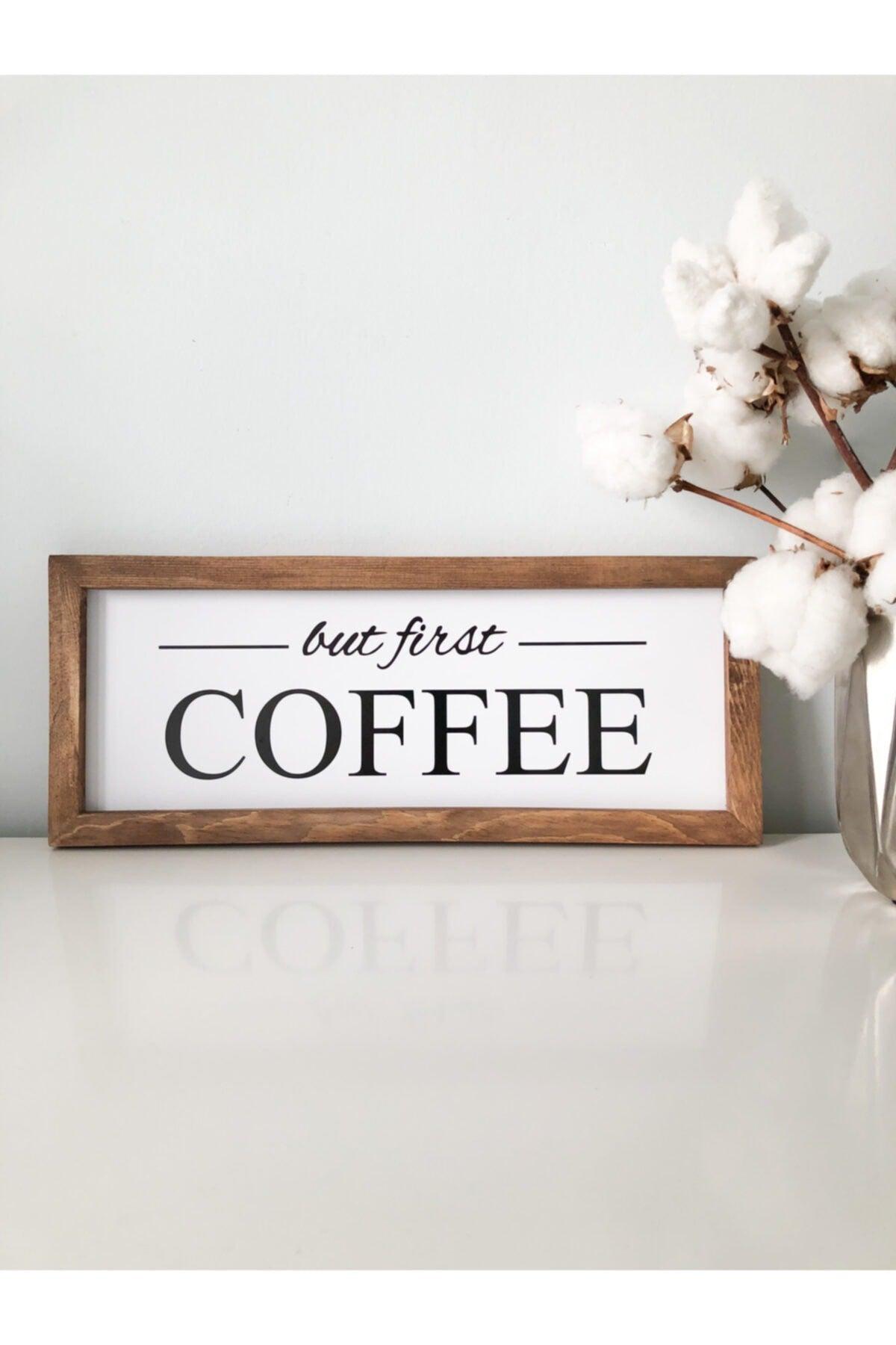 Coffee Corner But First Coffee Wooden Frame 17*42 Cm - Swordslife